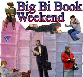please join us from Thursday May 31st 2007 thru Sunday June 3rd 2007 for the Big Bi Book Weekend in NYC